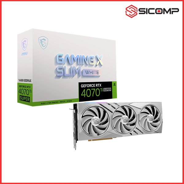 CARD MÀN HÌNH MSI GEFORCE RTX 4070 Ti SUPER 16G GAMING X SLIM WHITE