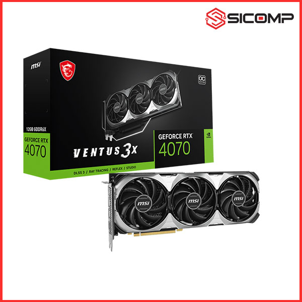CARD MÀN HÌNH MSI RTX 4070 VENTUS 3X E1 12G OC