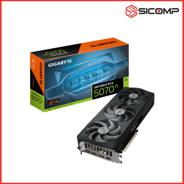 CARD MÀN HÌNH GIGABYTE GEFORCE RTX 5070 Ti EAGLE OC SFF 16G