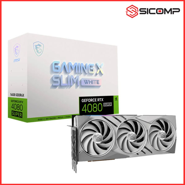CARD MÀN HÌNH MSI GEFORCE RTX 4080 SUPER 16G GAMING X SLIM WHITE