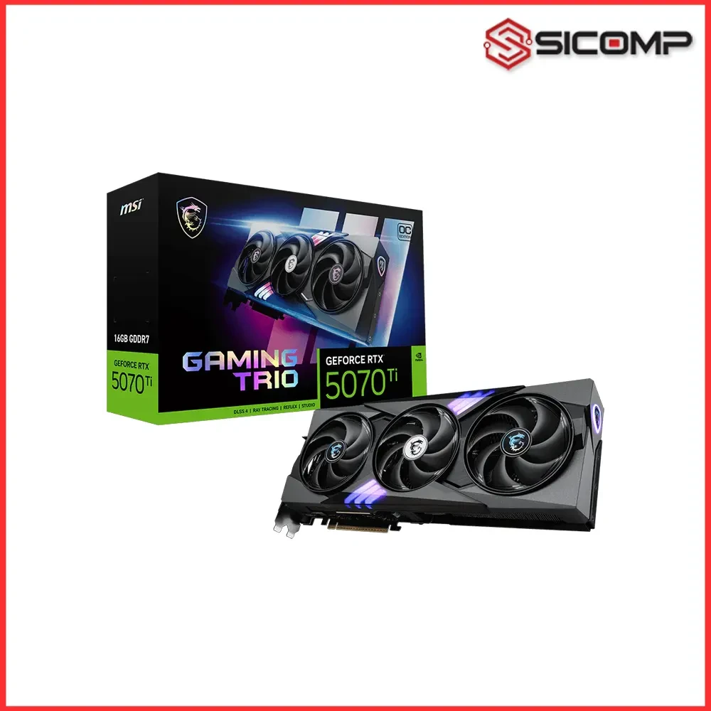 CARD MÀN HÌNH MSI GEFORCE RTX 5070 TI 16G GAMING TRIO OC