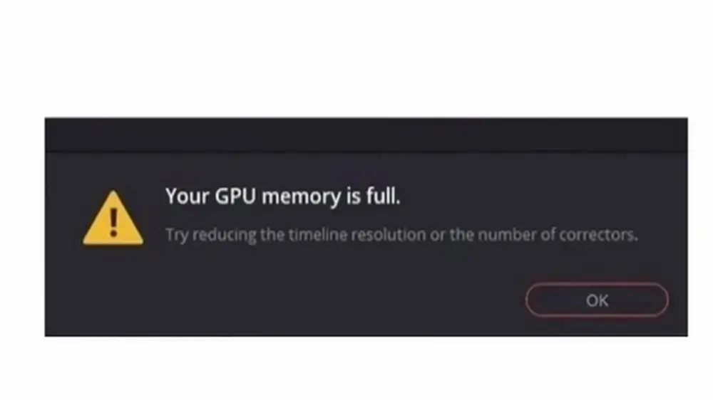 Hộp thoại thông báo lỗi Your GPU memory is full trong DaVinci Resolve